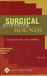 Surgical Attending Rounds (Dyke Surgical Attending Rounds)