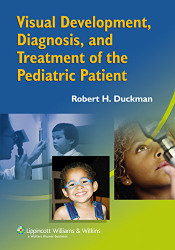 Visual Development Diagnosis and Treatment of the Pediatric