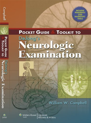 Pocket Guide & Toolkit to DeJong's Neurologic Examination