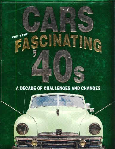 Cars of the Fascinating '40s