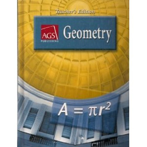 AGS Geometry: Teacher's Edition