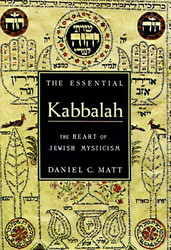 Essential Kabbalah: The Heart of Jewish Mysticism