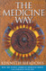 Medicine Way: How to Live the Teachings of the Native American