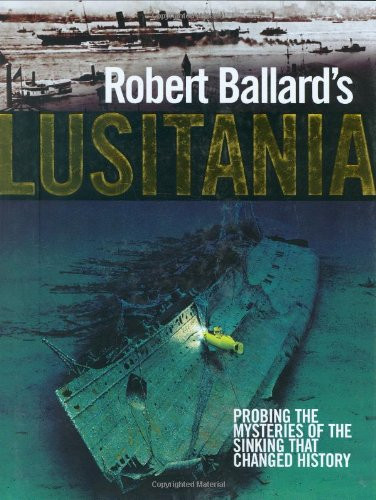 Robert Ballard's Lusitania