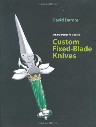 Art and Design in Modern Custom Fixed-Blade Knives