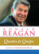 Ronald Reagan: Quotes and Quips
