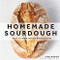 Homemade Sourdough: Easy At-Home Artisan Bread Making Homemade Sourdough: Easy At-Home Artisan Bread Making