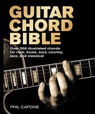 Guitar Chord Bible: Over 500 Illustrated Chords for Rock Blues Soul
