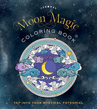 Moon Magic Coloring Book: Tap Into Your Mystical Potential - Chartwell