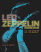 Led Zeppelin: Expanded Edition All the Albums All the Songs