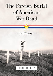 Foreign Burial of American War Dead: A History