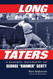 Long Taters: A Baseball Biography of George "Boomer" Scott
