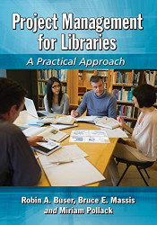 Project Management for Libraries: A Practical Approach