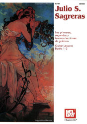 Julio S. Sagreras Guitar Lessons: Books 1-3 - English and Spanish