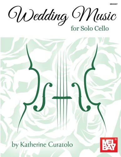 Wedding Music for Solo Cello