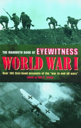 Mammoth Book of Eyewitness World War I