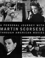 Personal Journey with Martin Scorsese Through American Movies