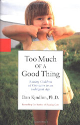 Too Much of a Good Thing