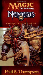 Nemesis (Magic the Gathering: Masquerade Cycle Bk. II)