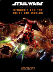 Geonosis and the Outer Rim Worlds (Star Wars Roleplaying Game)