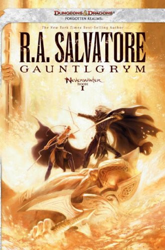 Gauntlgrym: Neverwinter Saga Book I