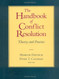 Handbook of Conflict Resolution: Theory and Practice