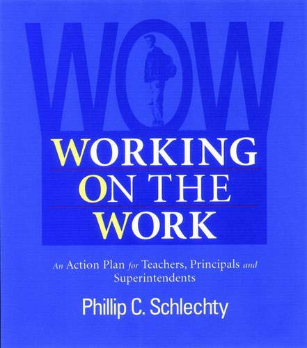 Working on the Work: An Action Plan for Teachers Principals