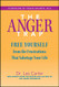 Anger Trap: Free Yourself from the Frustrations that Sabotage Your