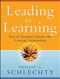Leading for Learning: How to Transform Schools into Learning
