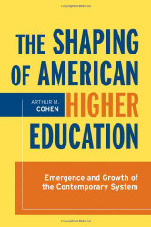 Shaping of American Higher Education