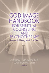 God Image Handbook for Spiritual Counseling and Psychotherapy
