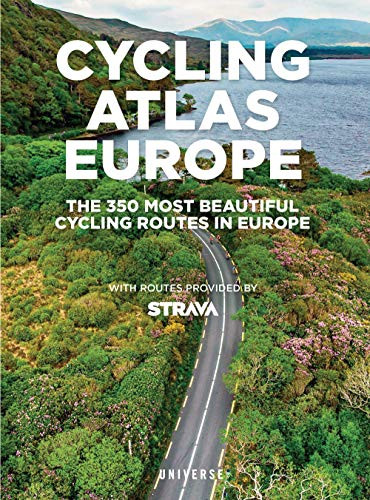 Cycling Atlas Europe: The 350 Most Beautiful Cycling Trips in Europe