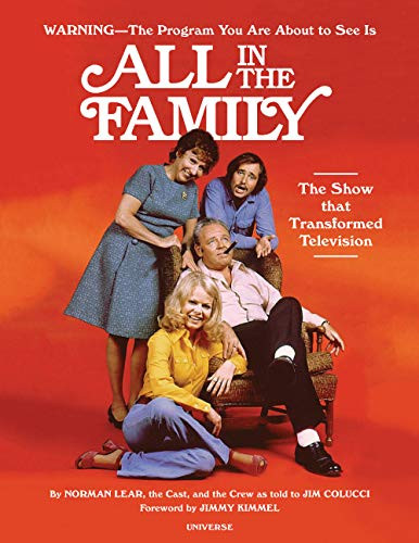 All in the Family: The Show that Changed Television