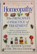 Complete Guide to Homeopathy the Principles & Practices