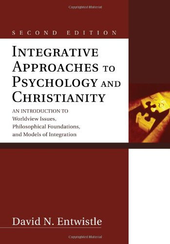 Integrative Approaches To Psychology And Christianity by David N ...
