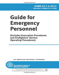 ASME A17.4-2015: Guide for Emergency Personnel: Includes Evacuation