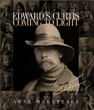 Edward S. Curtis: Coming to Light