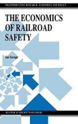 Economics of Railroad Safety - Transportation Research Economics