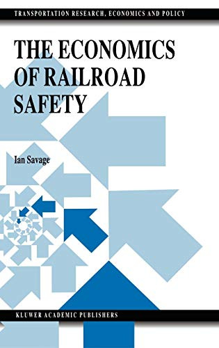 Economics of Railroad Safety - Transportation Research Economics