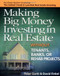 Making Big Money Investing in Real Estate