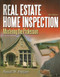 Real Estate Home Inspection: Mastering the Profession