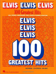 Elvis Elvis Elvis - 100 Greatest Hits - Piano Vocal and Guitar
