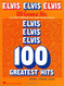 Elvis Elvis Elvis - 100 Greatest Hits - Piano Vocal and Guitar
