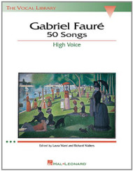 Gabriel Faure: 50 Songs: High Voice (The Vocal Library)