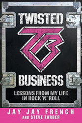 Twisted Business: Lessons from My Life in Rock 'n' Roll