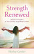 Strength Renewed: Meditations for Your Journey through Breast Cancer