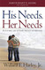 His Needs Her Needs Participant's Guide His Needs Her Needs Participant's Guide
