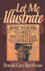 Let Me Illustrate: More Than 400 Stories Anecdotes & Illustrations