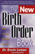 New Birth Order Book: Why You Are the Way You Are