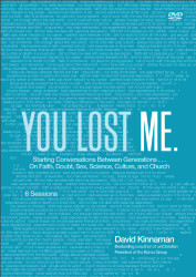 You Lost Me: Starting Conversations Between Generations...On Faith